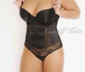 Cardiff Escort Cardiff-Kate Adult Entertainer in United Kingdom, Female Adult Service Provider, British Escort and Companion.